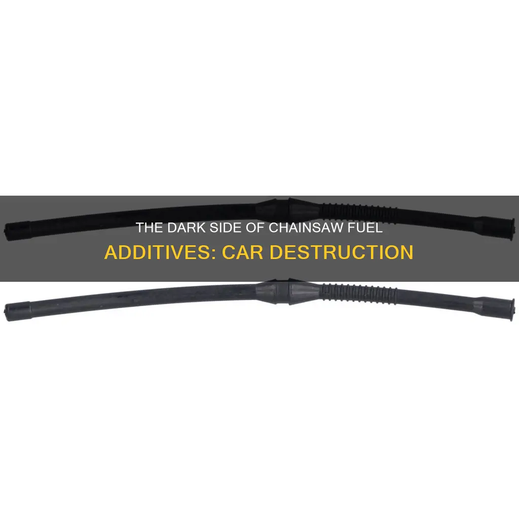 does chainsaw fuel additive destroy cars