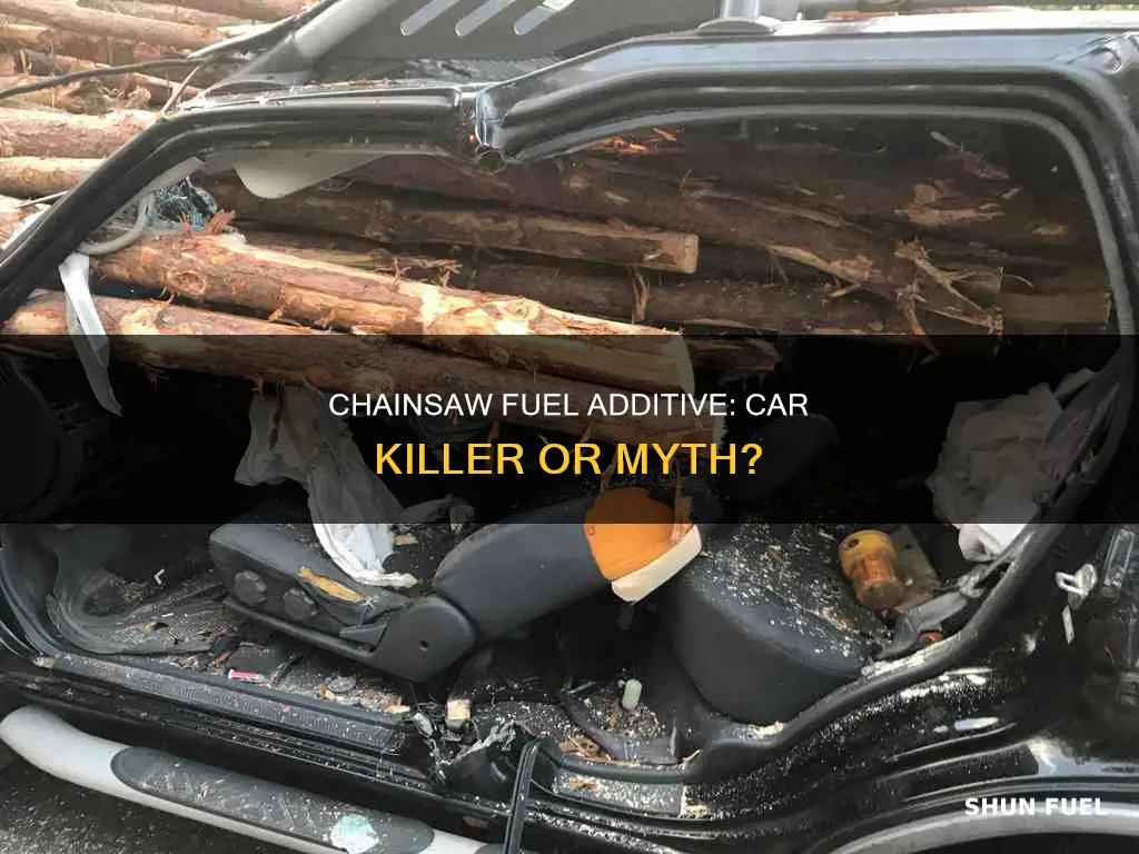 does chainsaw fuel additive in a fuel tank destroy cars