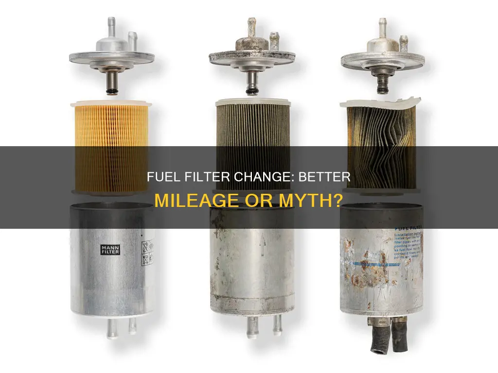 does changing fuel filter improve gas mileage