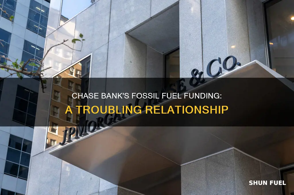 does chase bank fund fossil fuels