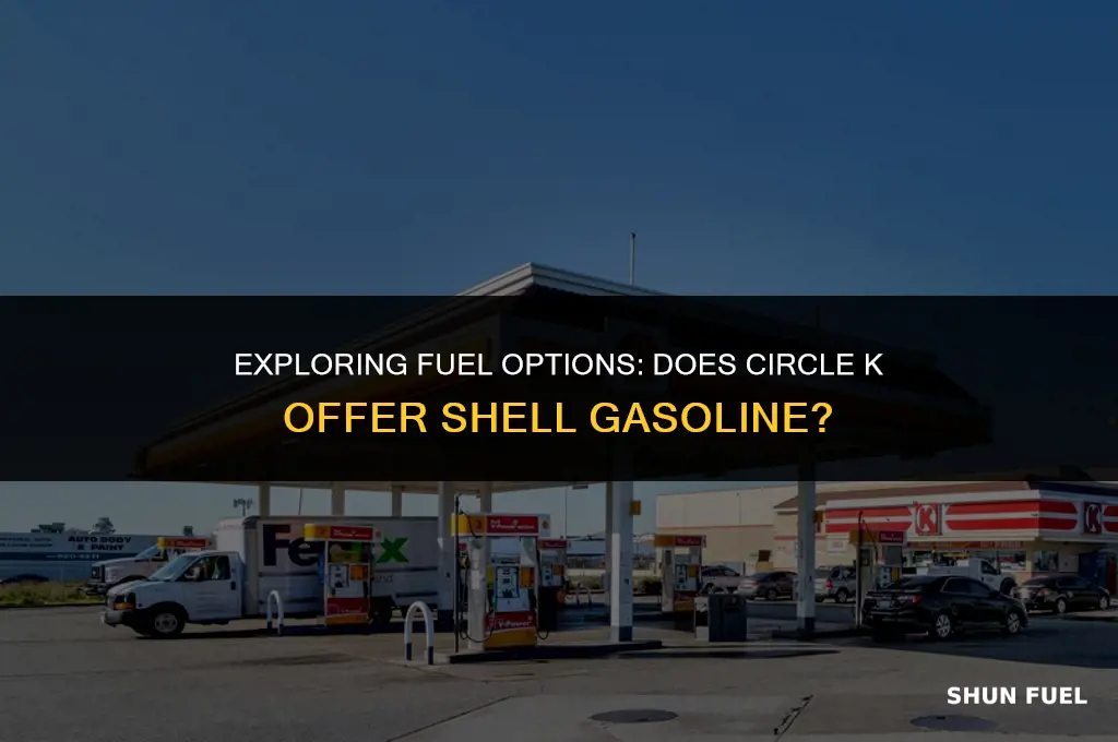 does circle k sell shell gasoline
