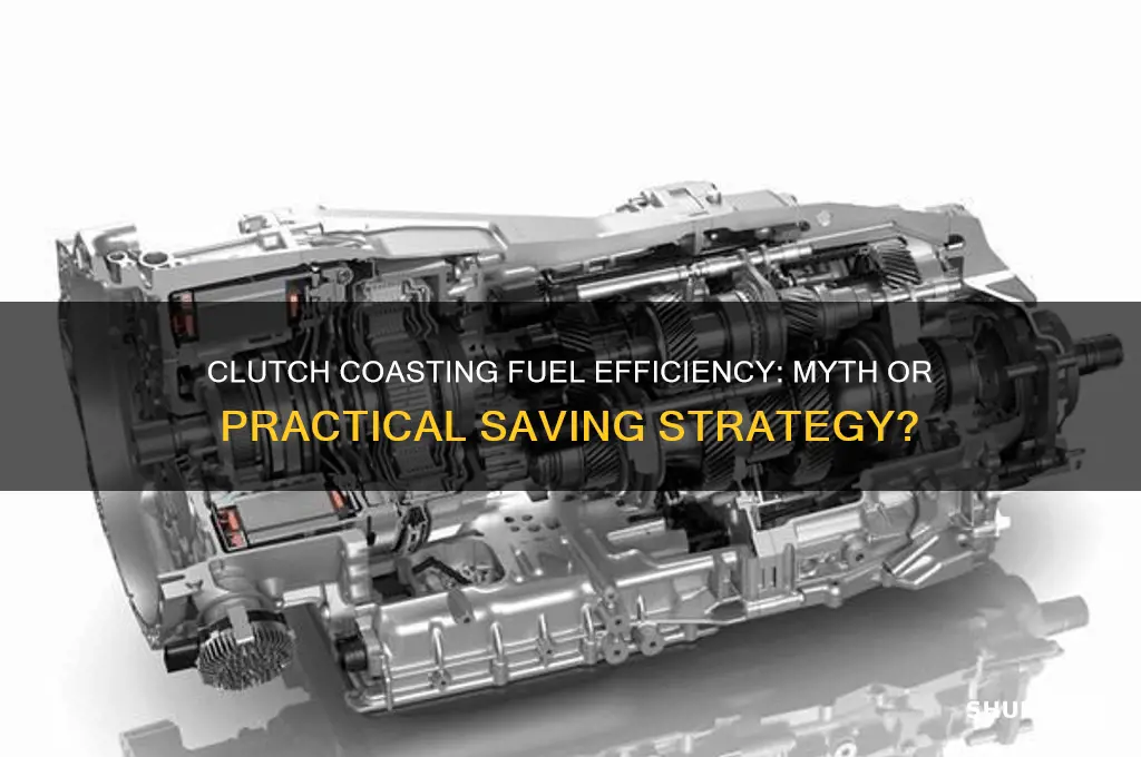 does clutch coasting save fuel