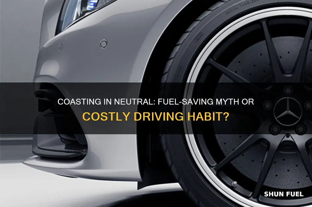 does coasting in neutral use more fuel
