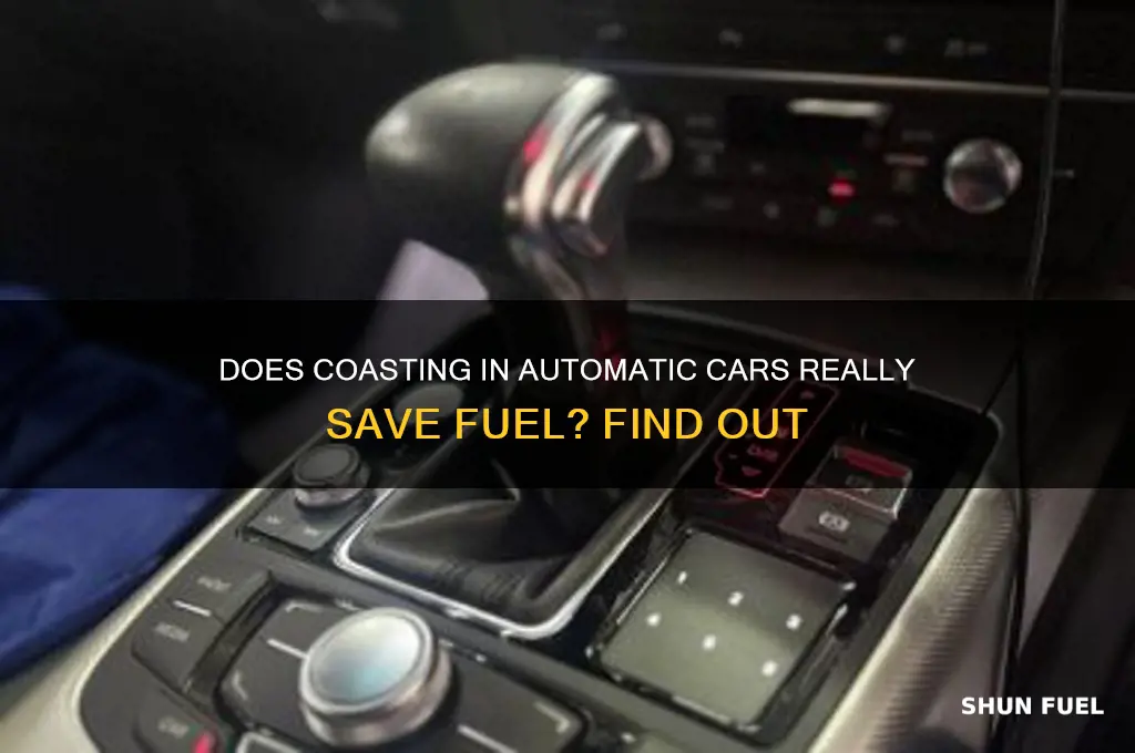 does coasting save fuel automatic