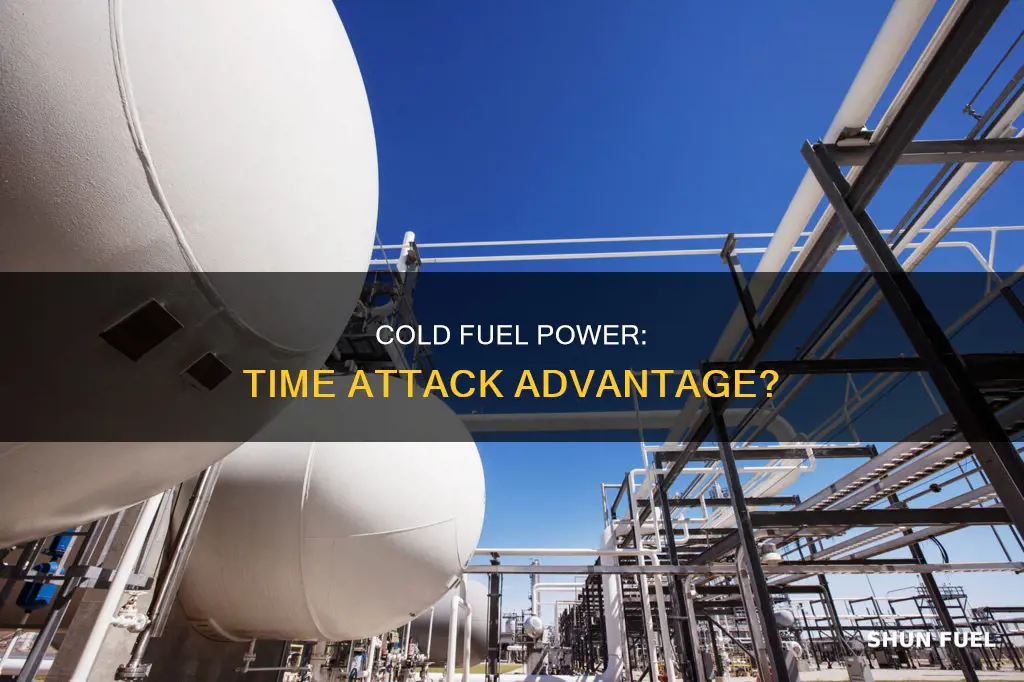 does cold fuel make more power time attack car