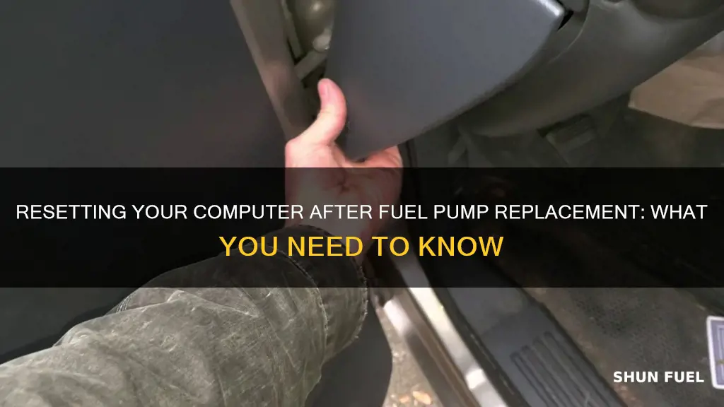 does computer need reset after fuel pump replacement