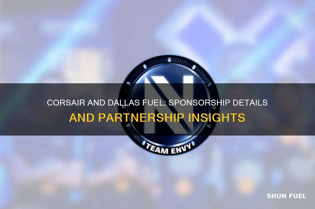 does corsair sponsor dallas fuel