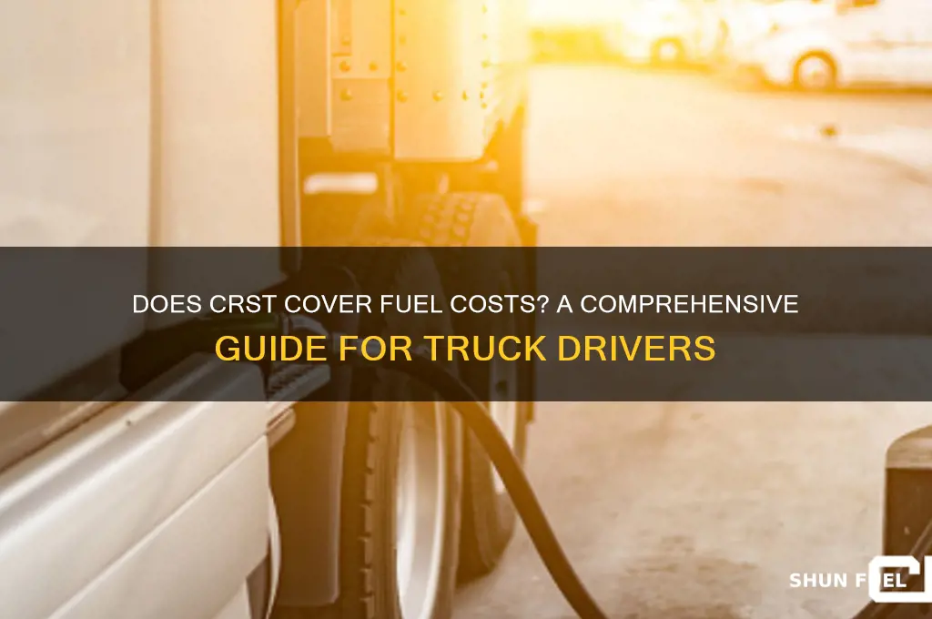 does crst pay for fuel