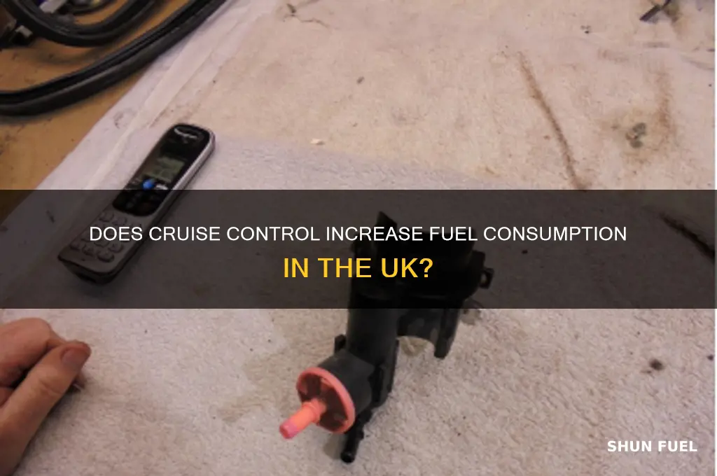 does cruise control use more fuel uk