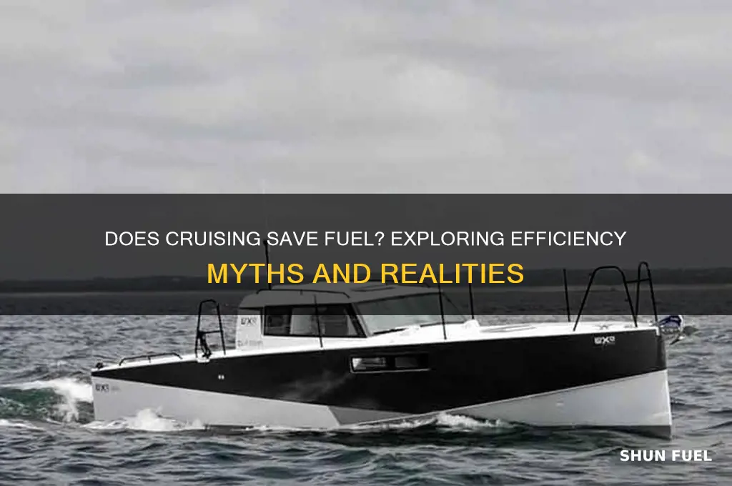 does cruising save fuel