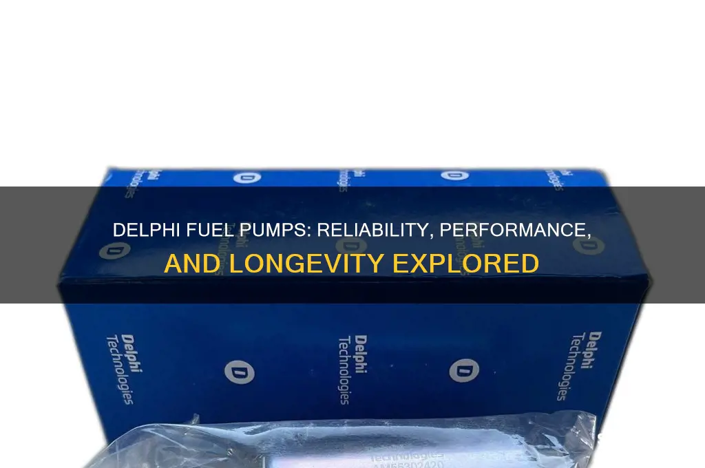 does delphi make good fuel pumps