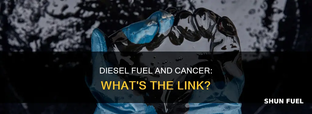 does diesel fuel cause cancer