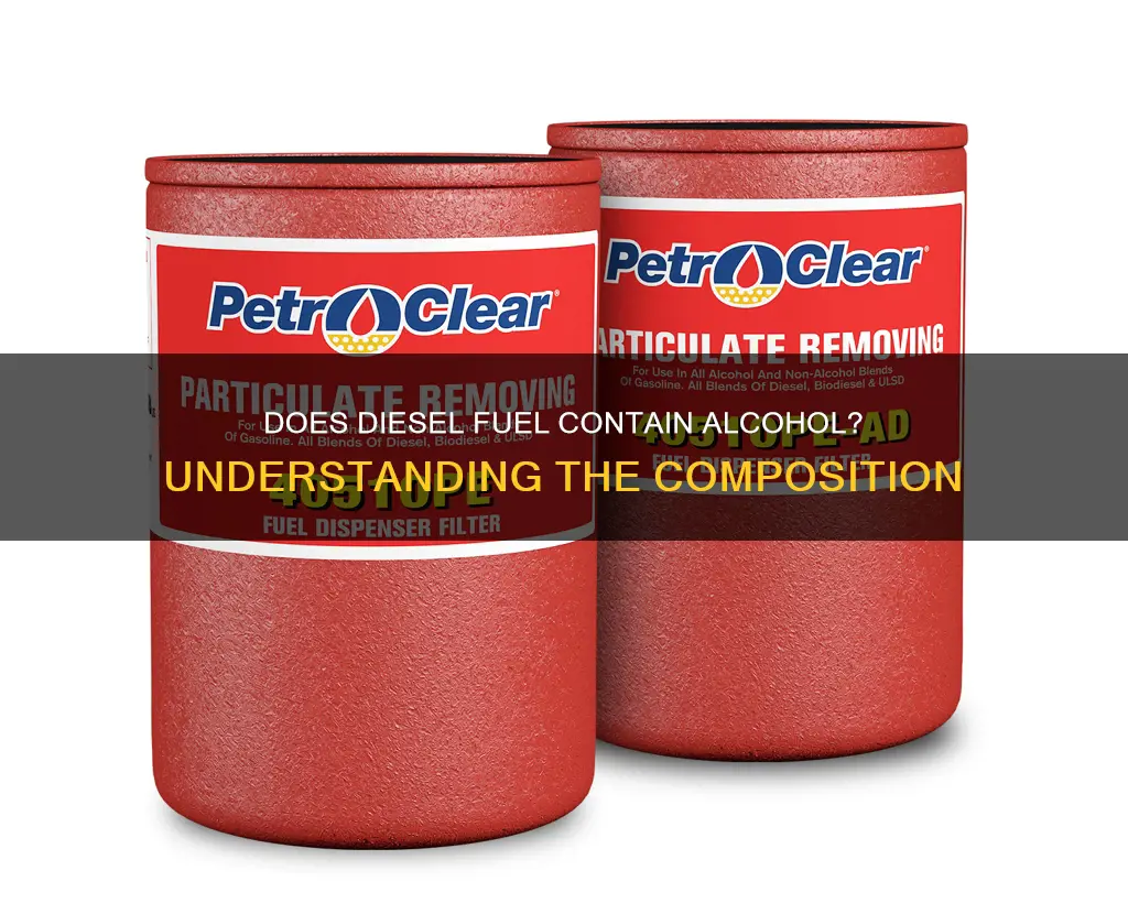 does diesel fuel contain alcohol