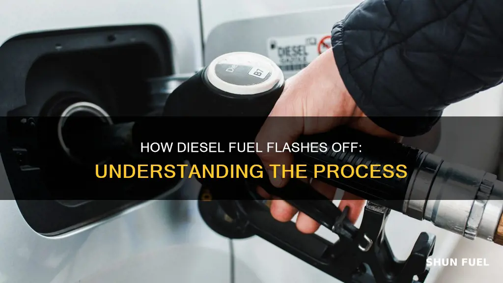 does diesel fuel flash off