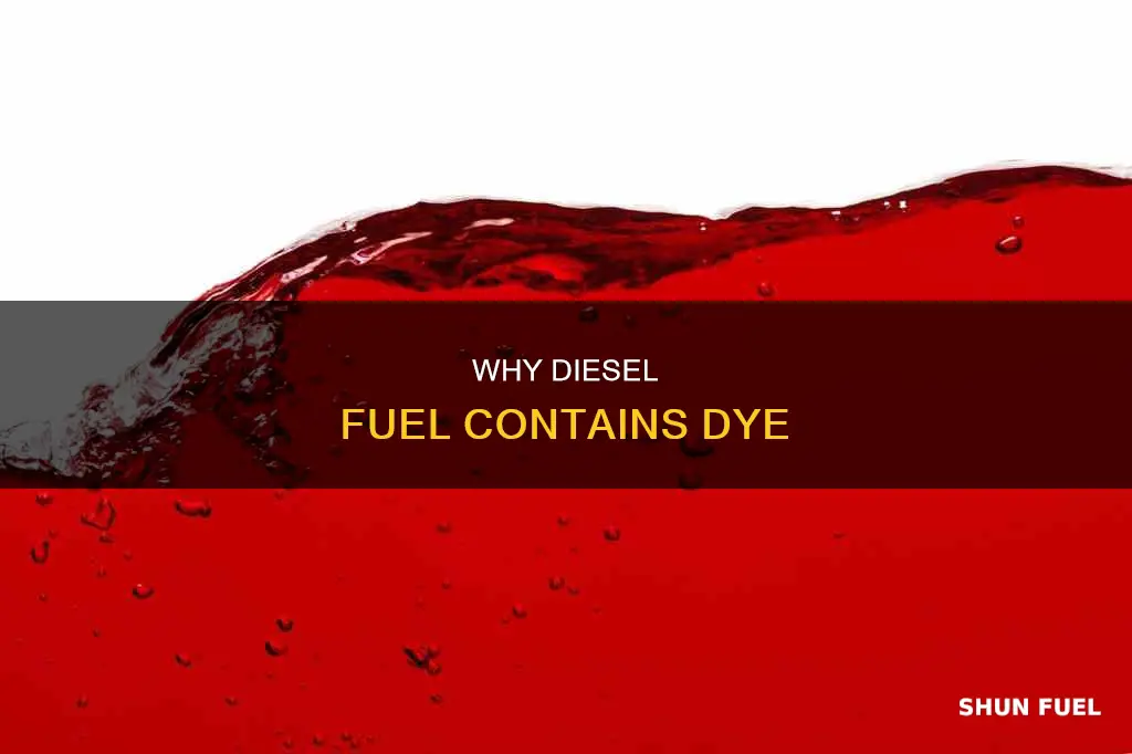 does diesel fuel have dye in it