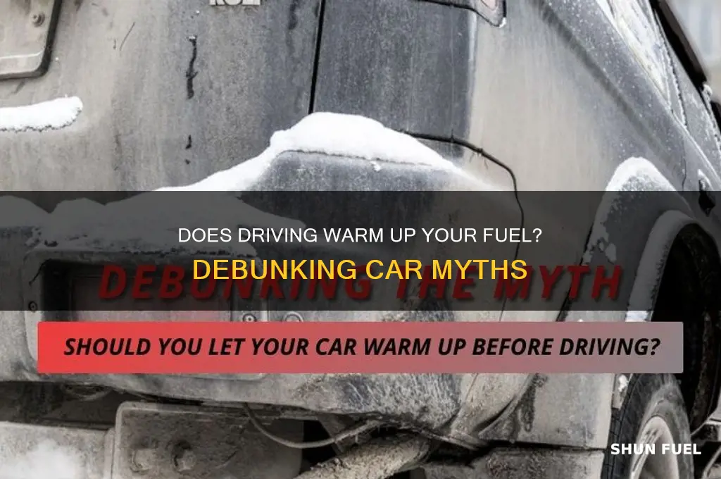 does driving warm fuel