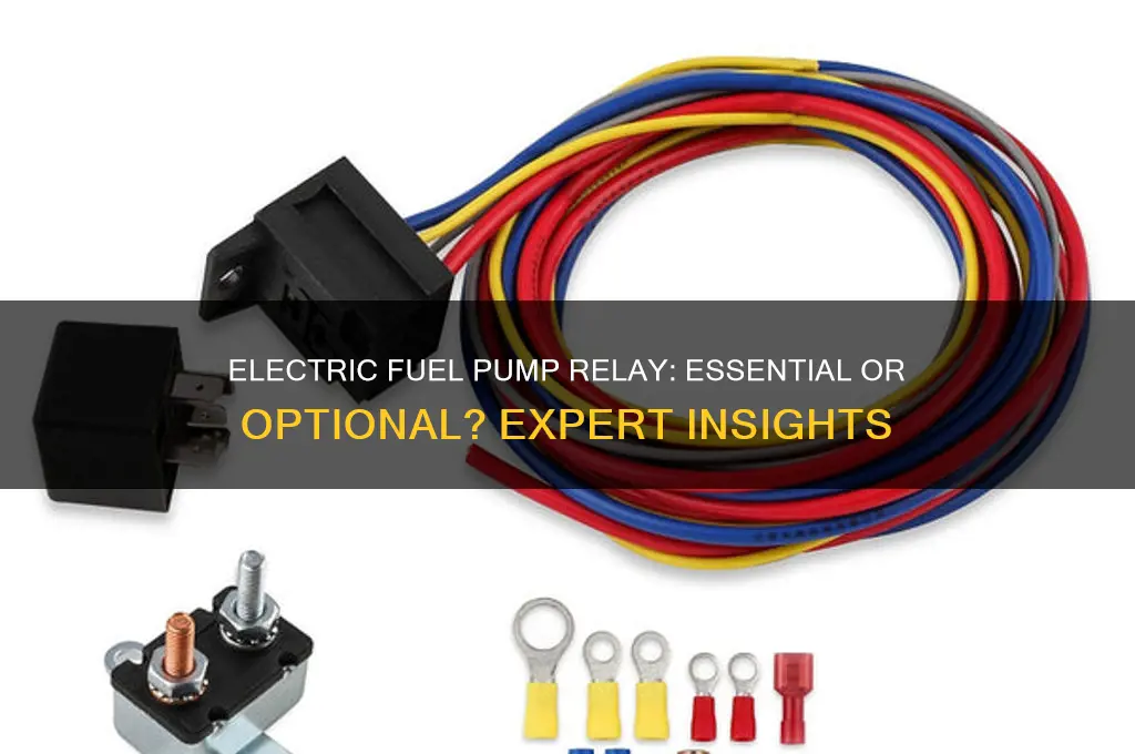 does electric fuel pump need relay