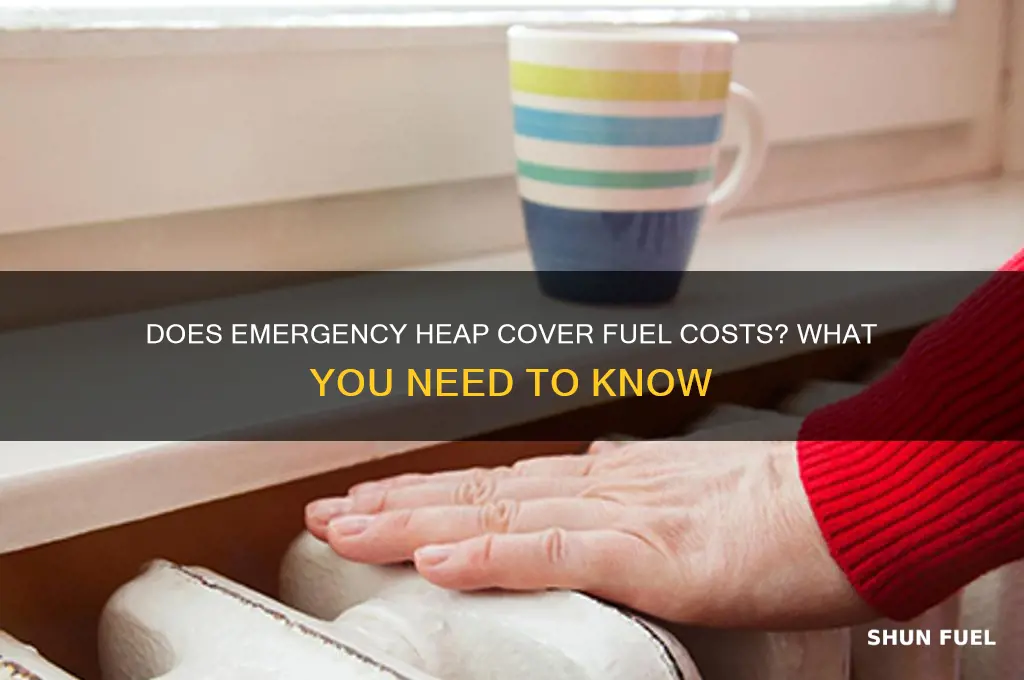 does emergency heap cover fuel