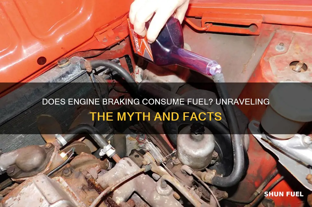 does engine brake use fuel