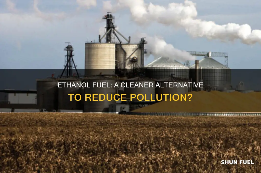 does ethanol fuel reduce polution