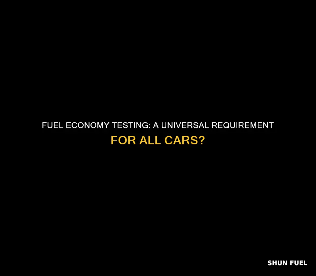 does every car go through a fuel economy test