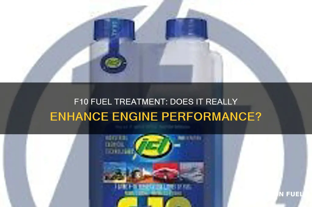 does f10 fuel treatment work