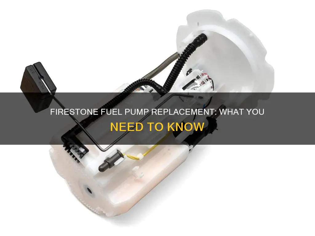 does firestone replace fuel pumps