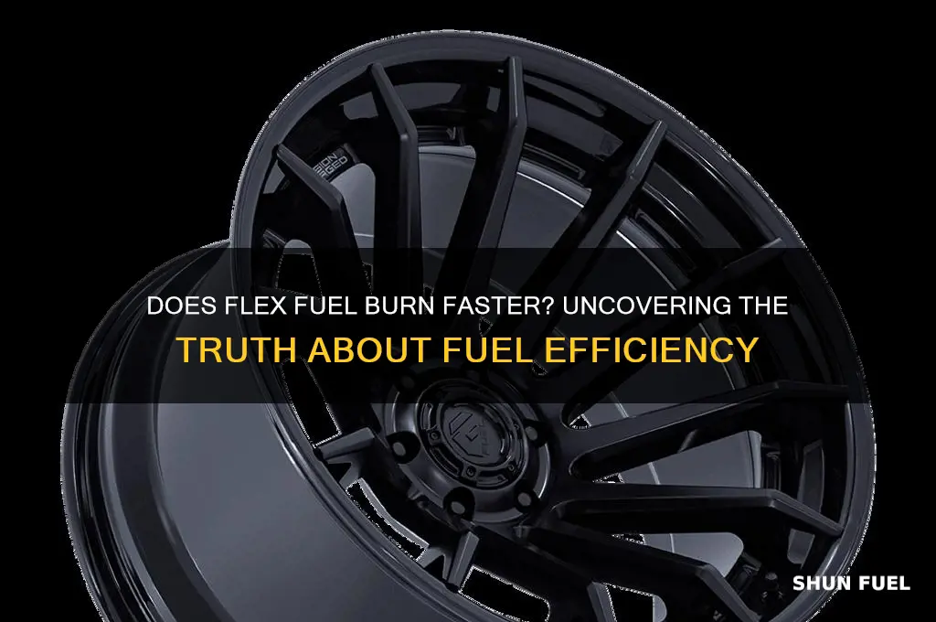 does flex fuel burn faster