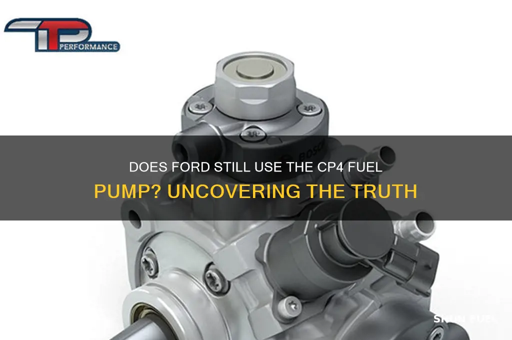 does ford still use the cp4 fuel pump