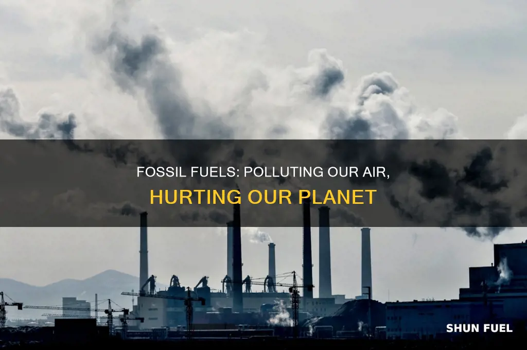 does fossil fuel pollute the air