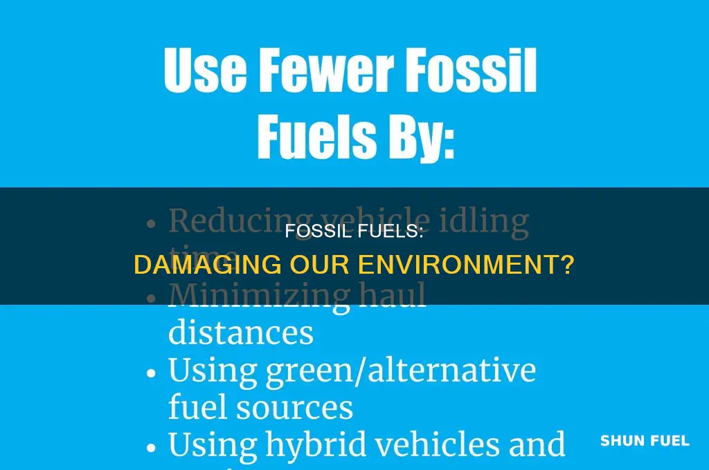 does fossil fuels affect the environment