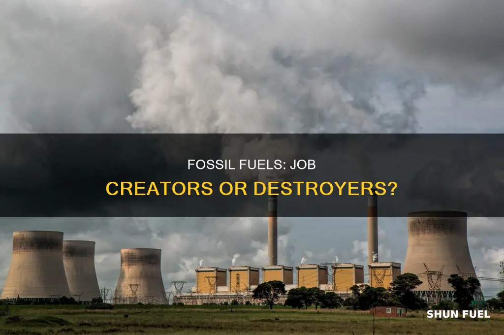 does fossil fuels create jobs