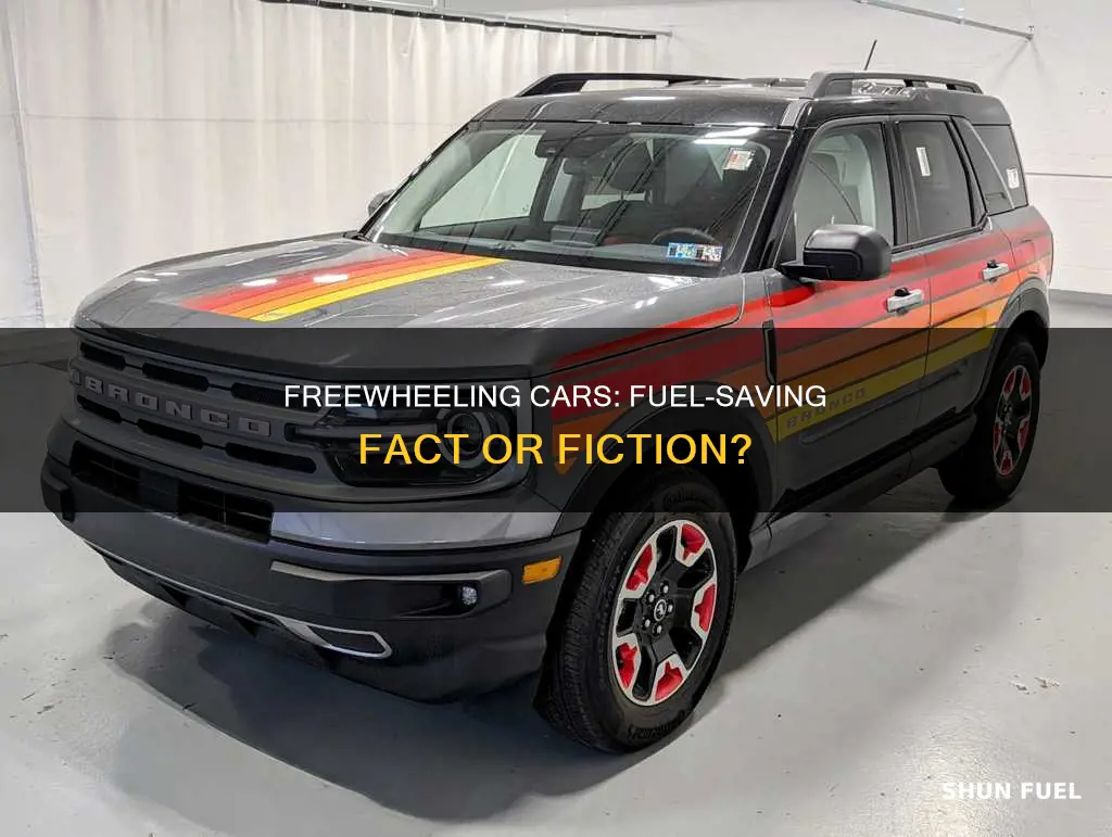 does freewheeling car save fuel