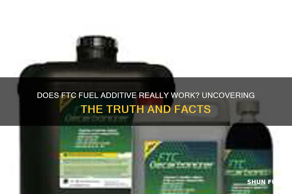 does ftc fuel additive work