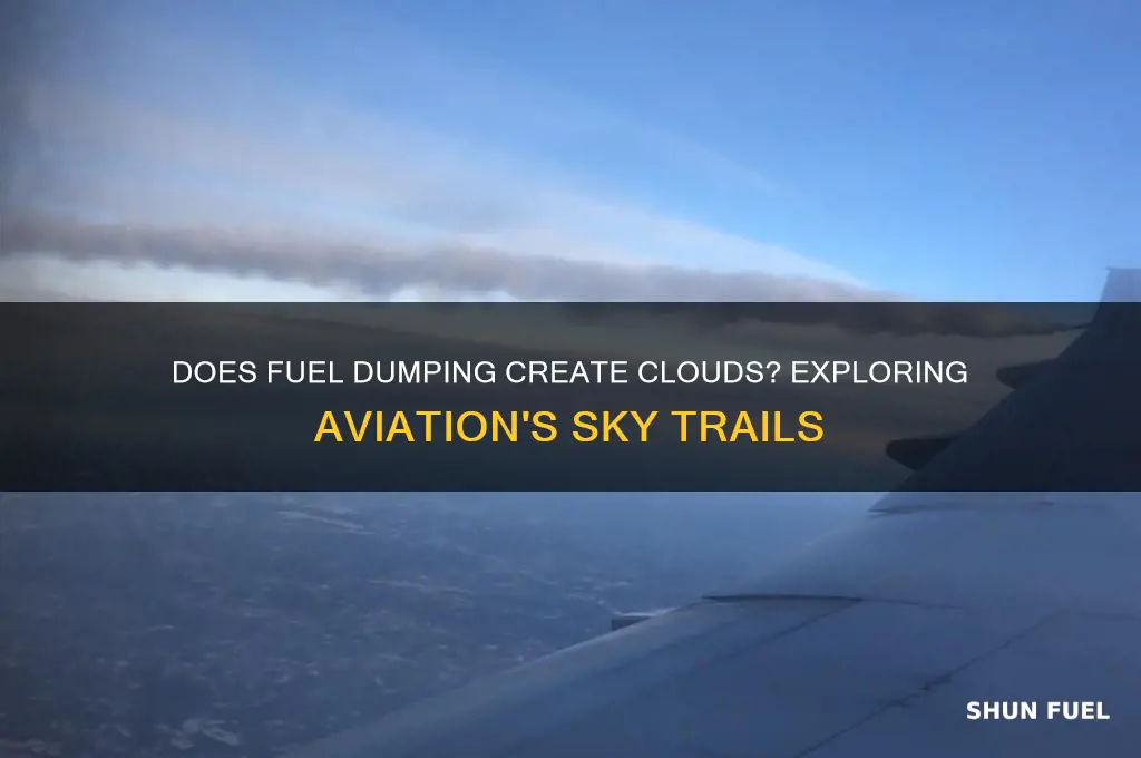 does fuel dump create clouds