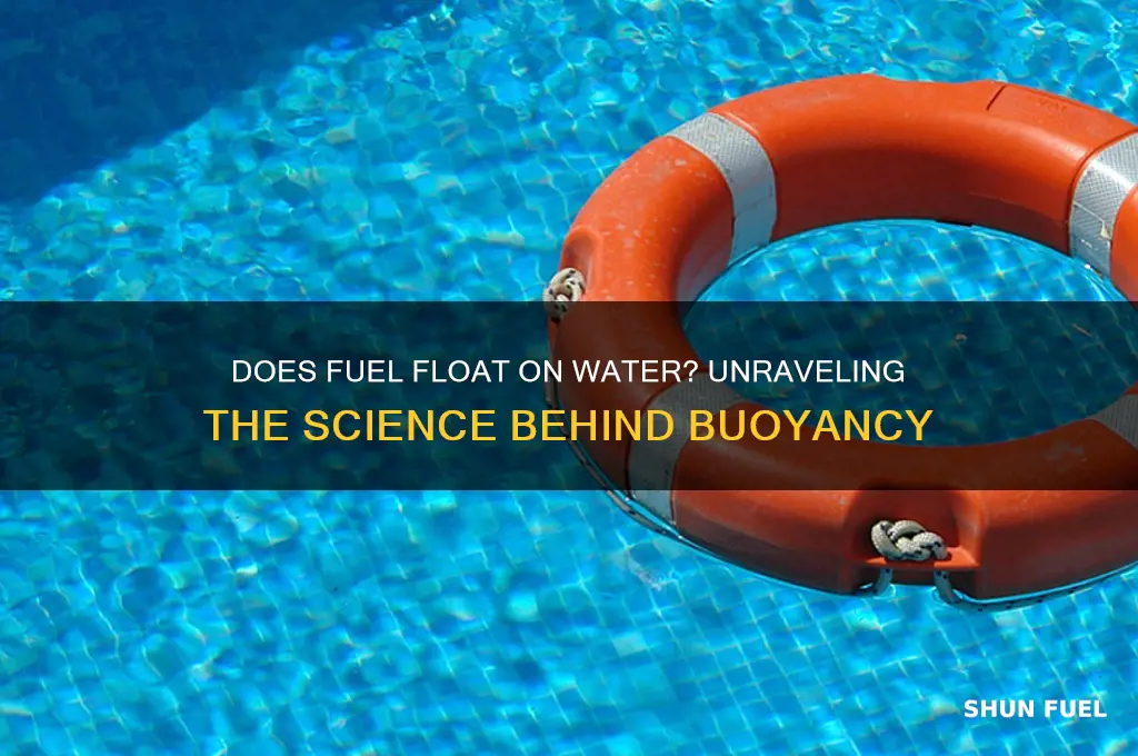 does fuel float on water