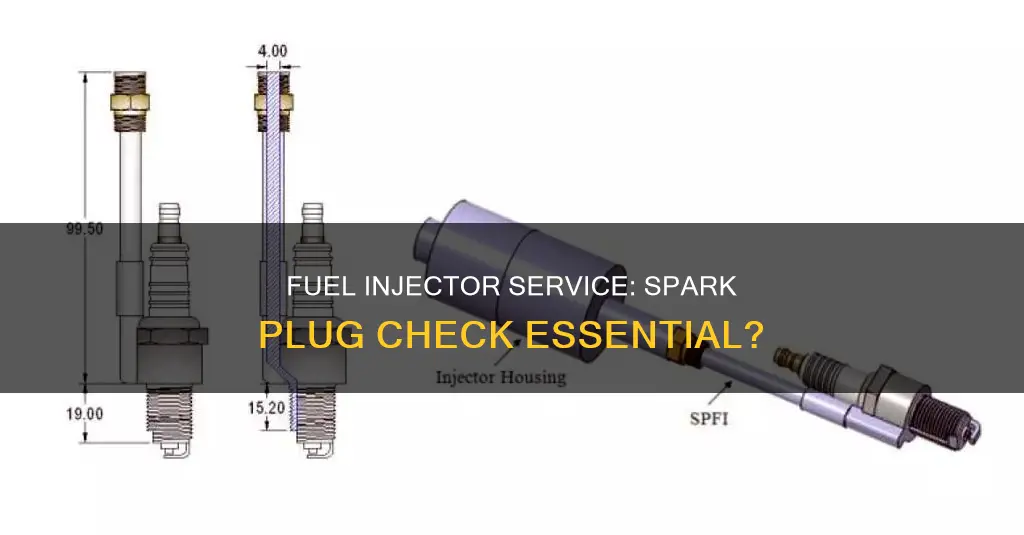 does fuel injector service check spark plugs