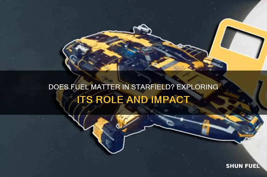 does fuel matter in starfield