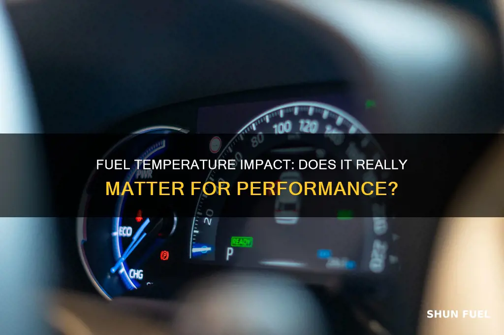 does fuel temperature matter