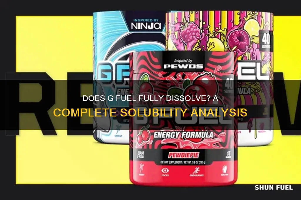 does g fuel fully disolve