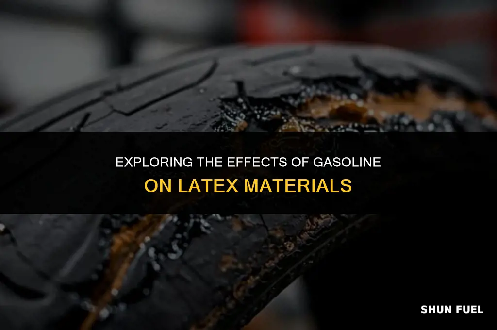 does gasoline attack latex