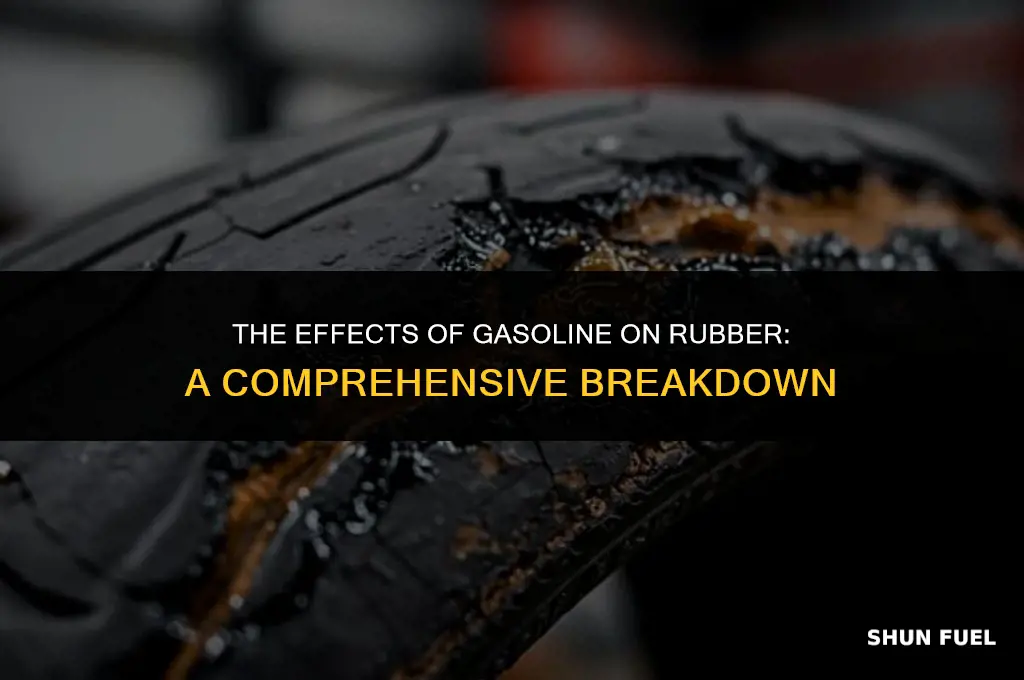 does gasoline break down rubber