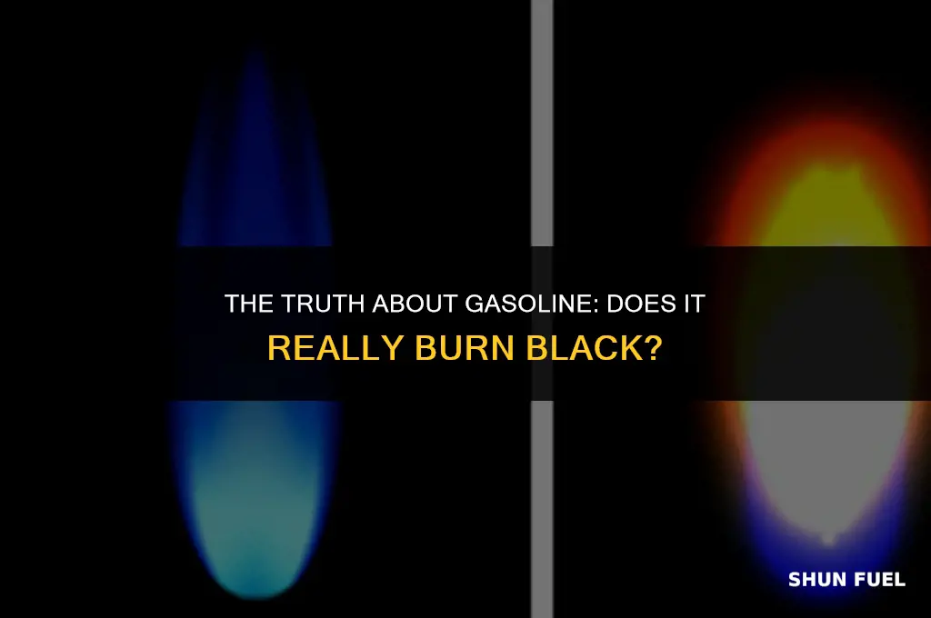 does gasoline burn black