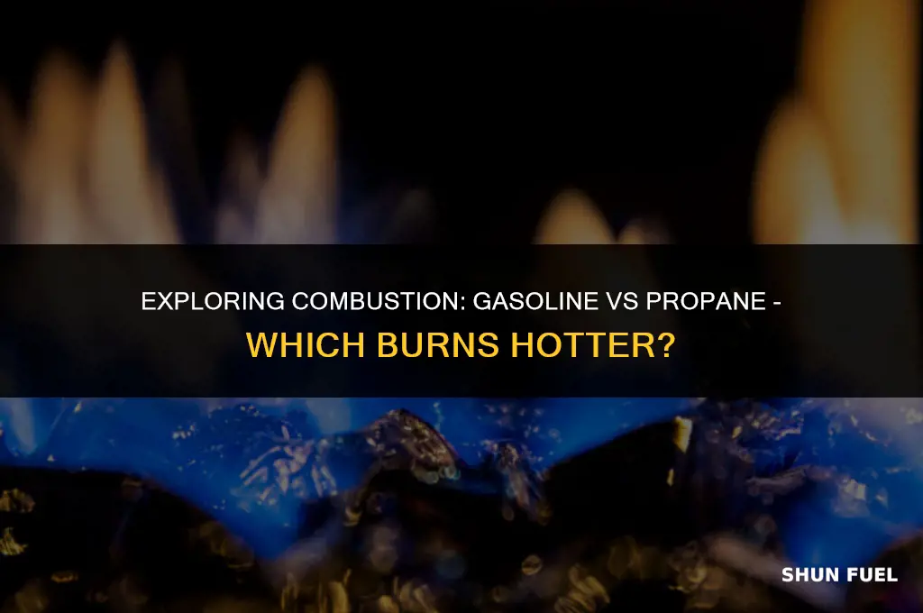 does gasoline burn hotter than propane