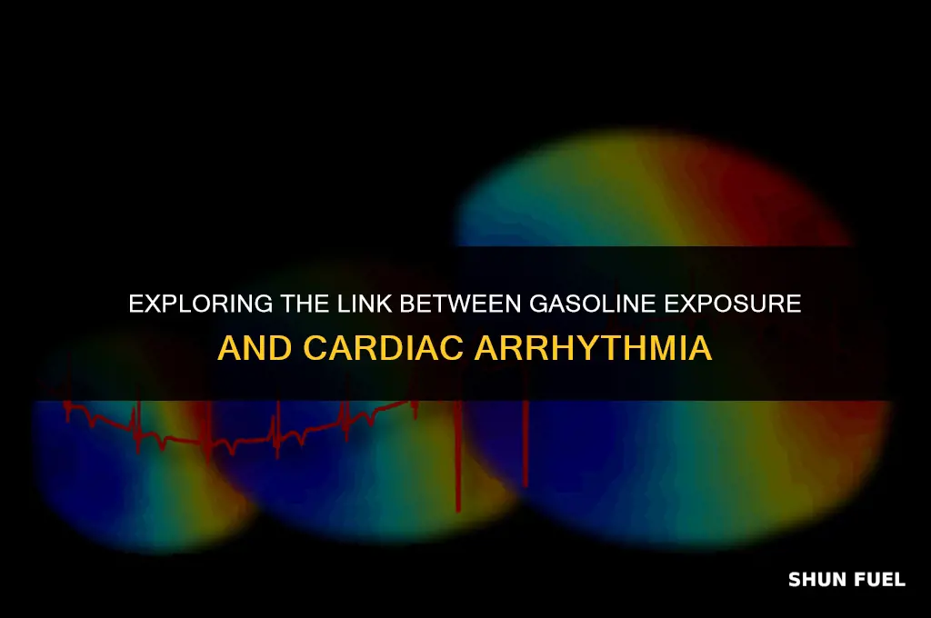 does gasoline cause cardiac arrhythmia