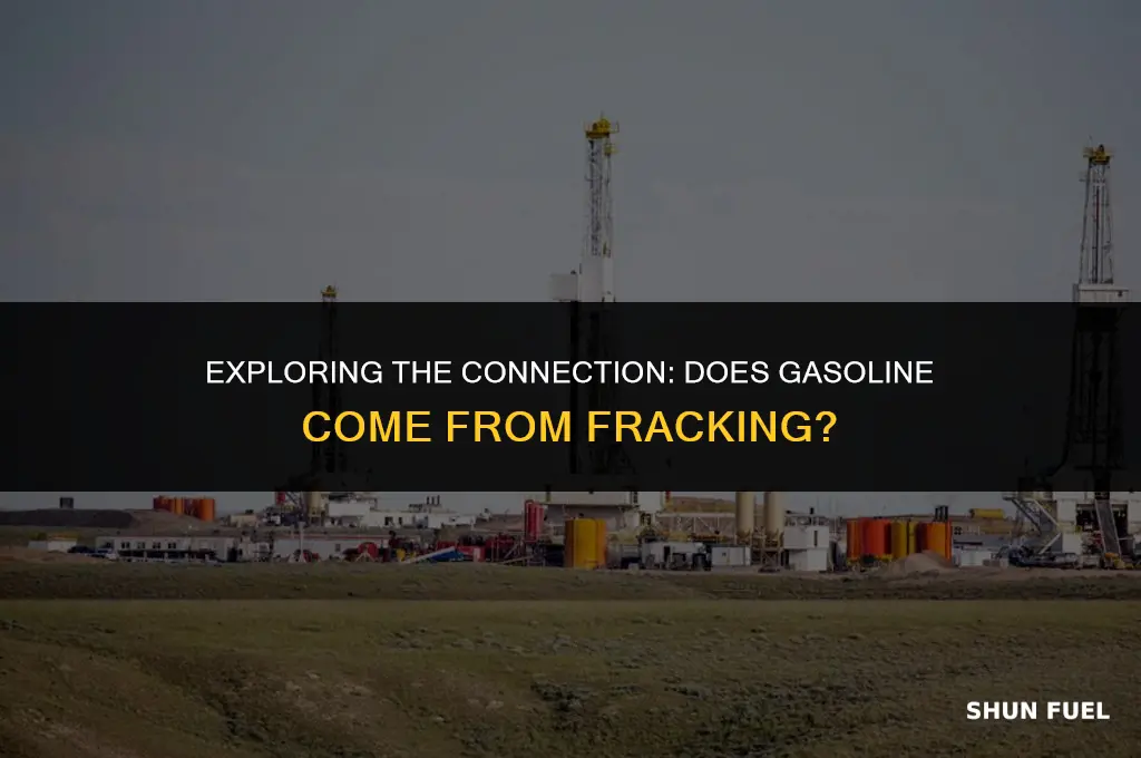 does gasoline come from fracking