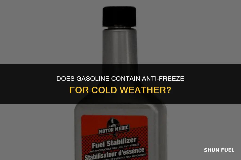 does gasoline contain liquid for cold weather