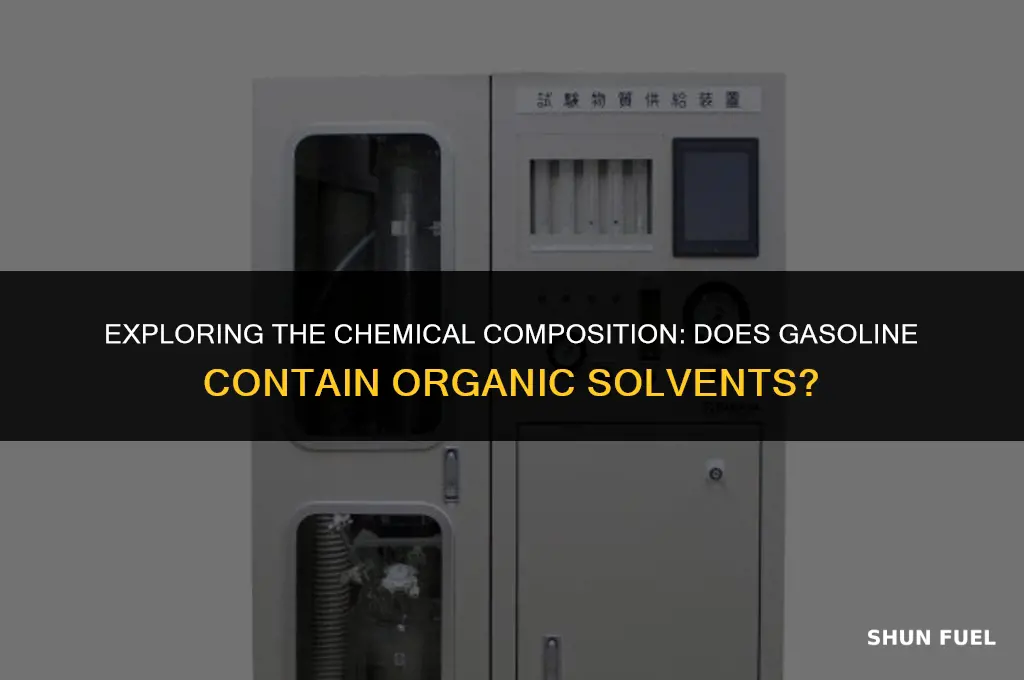 does gasoline contain organic solvents