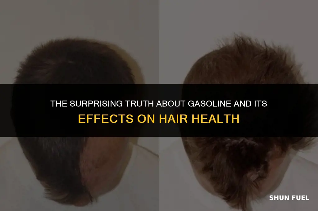 does gasoline damage hair