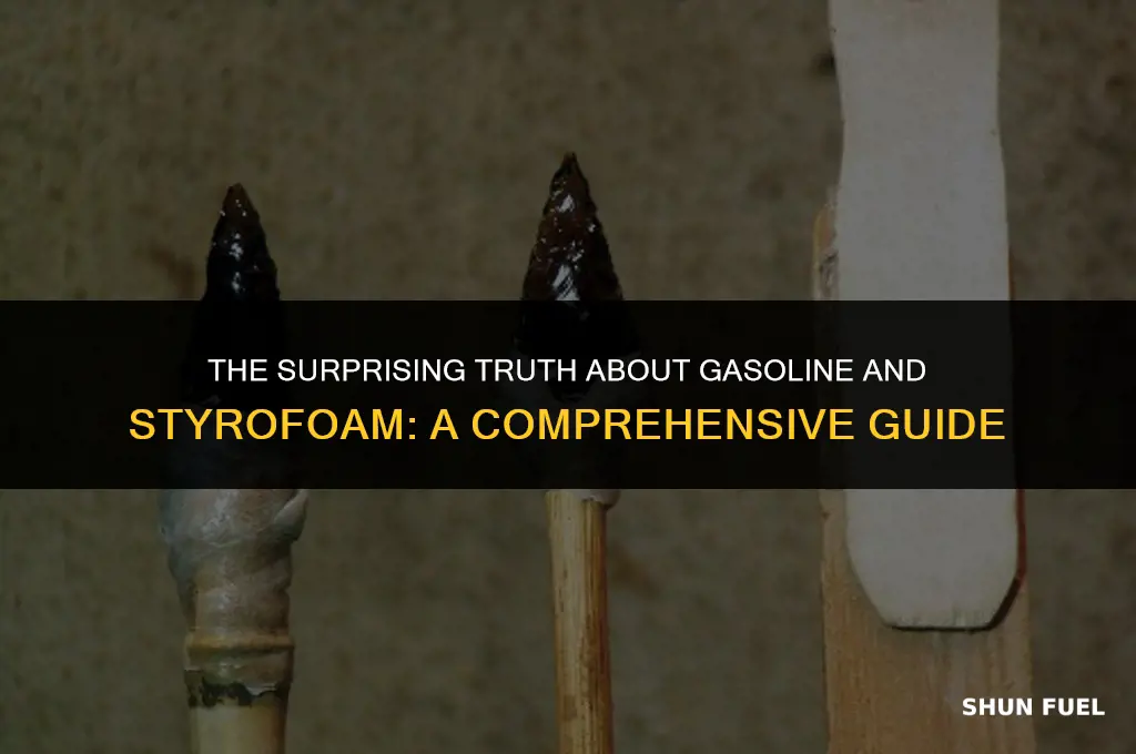 does gasoline destroy styrofoam